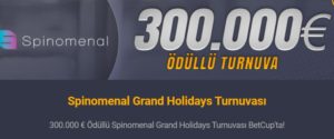 Betcup Spinomenal Grand Holidays 300.000 €